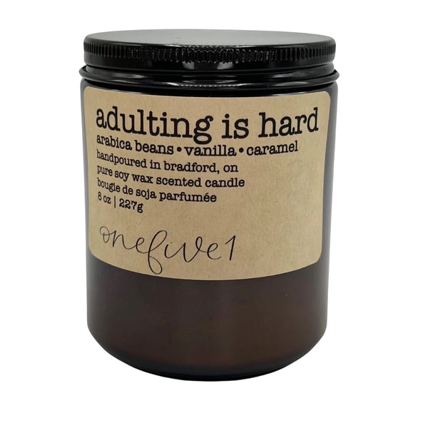 onefive1 -  Adulting Is Hard Soy Candle