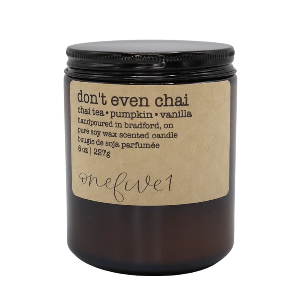 onefive1 -  Don't Even Chai Soy Candle